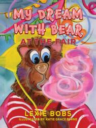 My Dream with Bear: At the Fair (ISBN: 9781037100574)