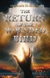 The Return of the Wounded Bird (ISBN: 9781035897322)