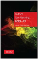Tolley's Tax Planning 2024-25 (ISBN: 9780754559627)