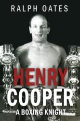 Sir Henry Cooper: A Boxing Knight (ISBN: 9781918097016)