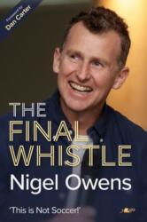 Nigel Owens: The Final Whistle (ISBN: 9781912631636)