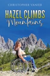 Hazel Climbs Mountains (ISBN: 9781035890415)