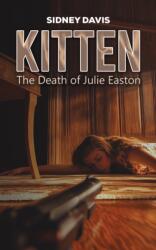Kitten: The Death of Julie Easton (ISBN: 9781035888238)