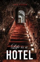 Life Is A Hotel (ISBN: 9781035886623)