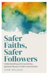 Safer Faiths, Safer Followers (ISBN: 9781786227041)
