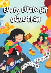 Every Little Bit Olive Tran (ISBN: 9781772604139)