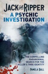 Jack the Ripper: A Psychic Investigation (ISBN: 9781398856011)