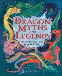 Dragon Myths and Legends (ISBN: 9781398848900)