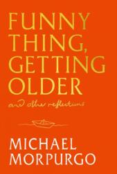 Funny Thing, Getting Older (ISBN: 9781399739726)