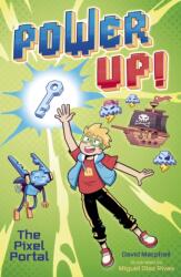 Power Up! The Pixel Portal (ISBN: 9781398842076)