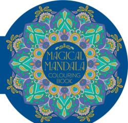 Magical Mandala Colouring Book (ISBN: 9781398858831)