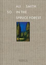 So in the Spruce Forest (ISBN: 9788284620503)