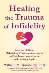 Healing the Trauma of Infidelity (ISBN: 9781648485725)