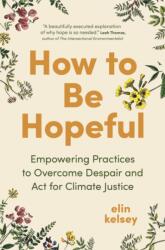 How to Be Hopeful (ISBN: 9781778402623)