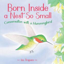 Born Inside a Nest So Small (ISBN: 9781623545840)