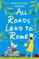 All Roads Lead to Rome (ISBN: 9781496737090)