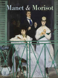 Manet and Morisot - Emily A. Beeny (ISBN: 9780300280982)
