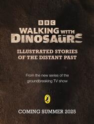 Walking with Dinosaurs (ISBN: 9781405975865)
