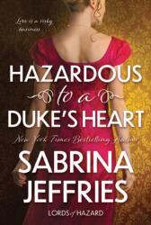 Hazardous to a Duke's Heart (ISBN: 9781496751027)