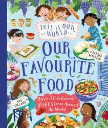 This Is Our World Our Favourite Food (ISBN: 9780753449820)