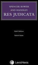Spencer Bower and Handley: Res Judicata (ISBN: 9781474330114)