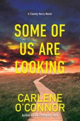 Some of Us Are Looking - O'Connor, Carlene (ISBN: 9781496737564)