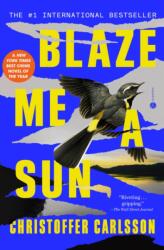 Blaze Me a Sun (ISBN: 9780593449370)