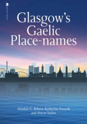 Glasgow's Gaelic Place-names (ISBN: 9781839830464)