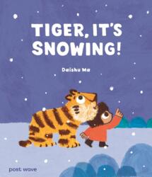 Tiger, It's Snowing! (ISBN: 9781836270355)