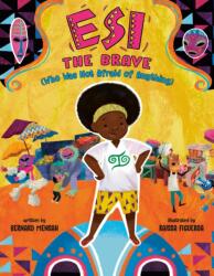 Esi the Brave (ISBN: 9780593406410)