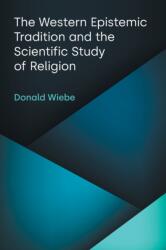 The Western Epistemic Tradition and the Scientific Study of Religion (ISBN: 9781800502734)