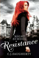 Night School: Resistance - C. J. Daugherty (2014)