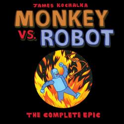 Monkey vs. Robot: The Complete Epic (ISBN: 9781603094689)