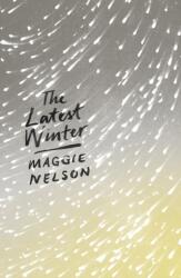 The Latest Winter (ISBN: 9781786994691)