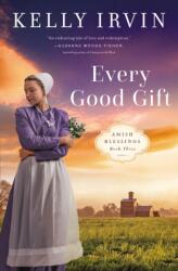 Every Good Gift (ISBN: 9780310364559)