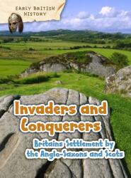 Britain's Settlement by the Anglo-Saxons and Scots (ISBN: 9781406291131)