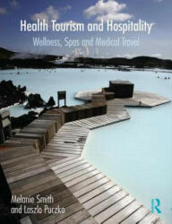 Health, Tourism and Hospitality - Melanie Smith (ISBN: 9780415638654)