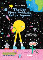 The Day Moon and Earth Had an Argument (ISBN: 9781797228266)