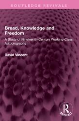 Bread, Knowledge and Freedom (ISBN: 9781032592497)