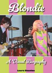 Blondie A Visual Biography (ISBN: 9781915246967)