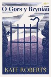 O Gors y Bryniau (ISBN: 9781800997639)