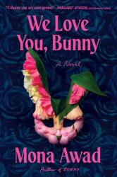 We Love You, Bunny (ISBN: 9781668059869)