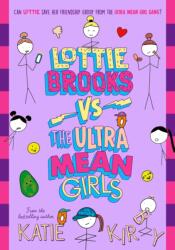 Lottie Brooks vs The Ultra Mean Girls Signed Edition (ISBN: 9781472640147)