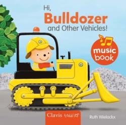 Hi Bulldozer and Other Vehicles Sound Book (ISBN: 9798890632517)