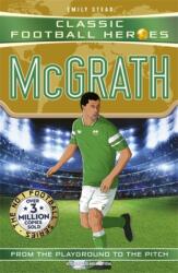 Classic Football Heroes: McGrath (ISBN: 9781789469165)