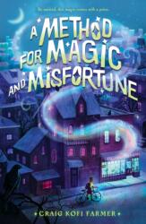 A Method for Magic and Misfortune (ISBN: 9781250900289)
