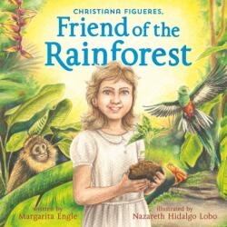 Christiana Figueres, Friend of the Rainforest (ISBN: 9781250843043)