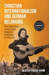 Christian Internationalism and German Belonging (ISBN: 9780299353902)