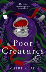 Poor Creatures (ISBN: 9781785306488)