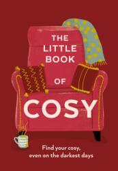 The Little Book of Cosy (ISBN: 9781529976281)